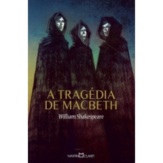 Tragedia de Macbeth, a - 98 - Martin Claret