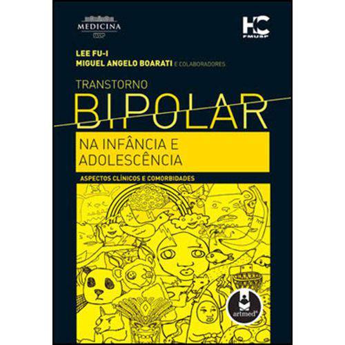 Transtorno Bipolar na Infância e Adolescência: Aspectos Clínicos e Comorbidades