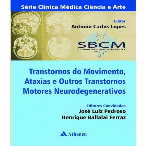 Transtornos do Movimento, Ataxias e Outros Transtornos Motores Neurodegenerativos