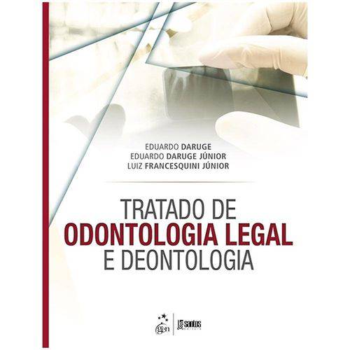 Tratado de Odontologia Legal e Deontologia