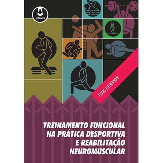 Treinamento Funcional na Pratica Desportiva e Reabilitacao Neuromuscular - Artmed