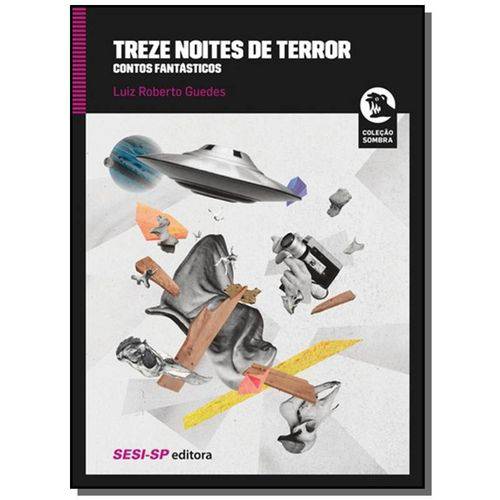 Treze Noites de Terror: Contos Fanta Sticos - Cole