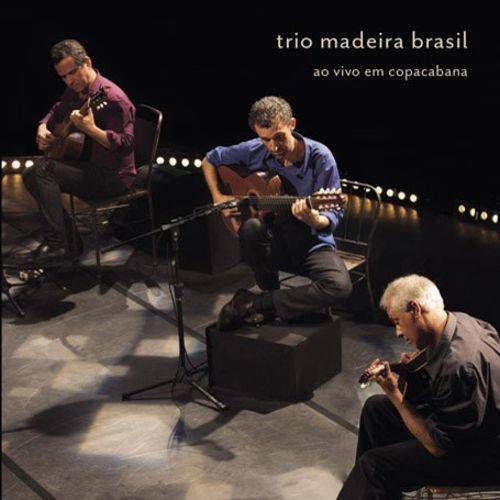 Trio Madeira Brasil - ao Vivo em Copacabana
