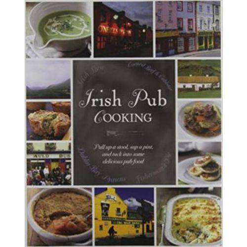 Trish Pub Cooking. Pull Up a Stool, Sup a Pint, And Tuck Into Some Delicious Pub Food