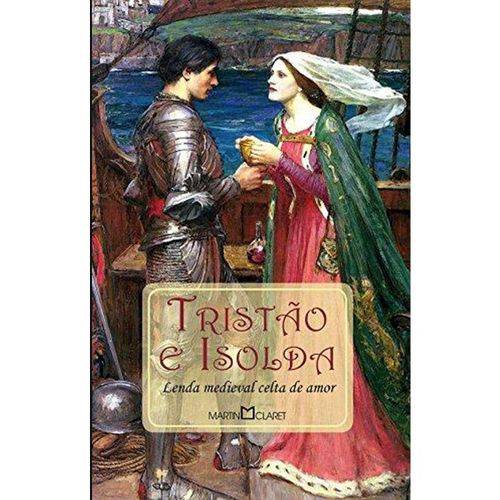 Tristao e Isolda - Lenda Medieval Celta de Amor - 1ª