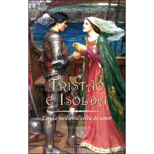 Tristao e Isolda - Lenda Medieval Celta de Amor