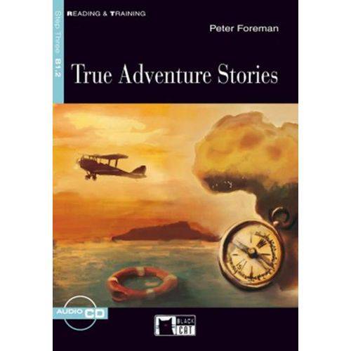 True Adventure Stories - With Audio Cd