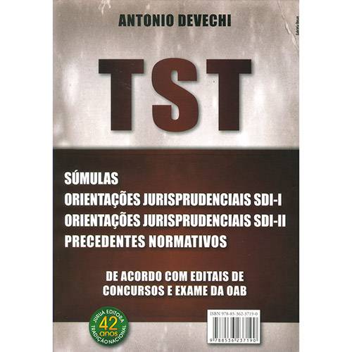 TST: Súmulas, Orientações Jurisprudenciais SDI-I e SDI-II, Precedentes Normativos