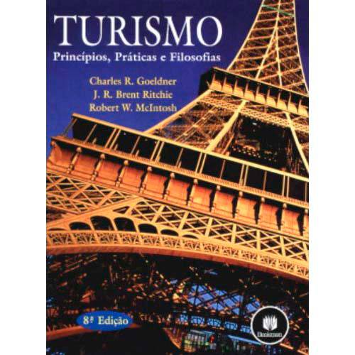 Turismo - Principios, Praticas e Filosofias