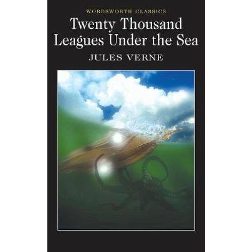 Twenty Thousand Leagues Under The Sea - Wordsworth Classics - Wordsworth Editions