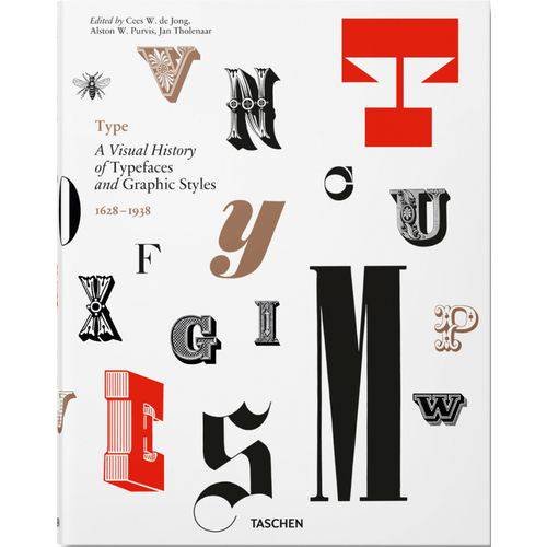 TYPE - a Visual History Of Typefaces & Graphic Styles 1628-1938