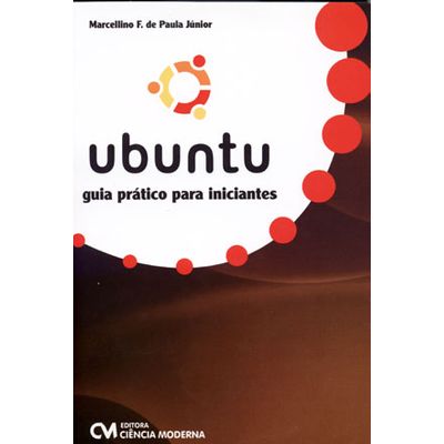 Ubuntu - Guia Prático para Iniciantes