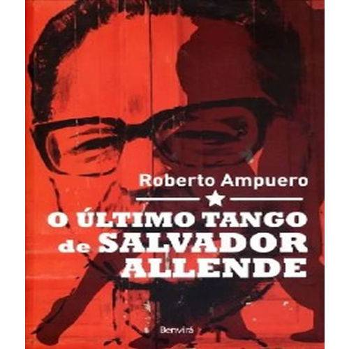 Ultimo Tango de Salvador Allende, o