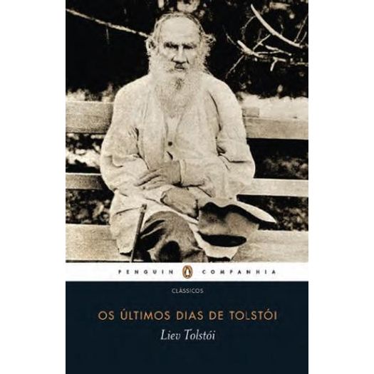 Ultimos Dias de Tolstoi, os - Penguin e Companhia