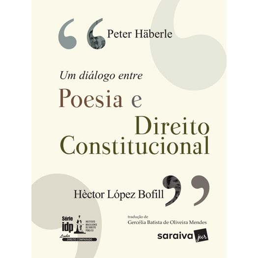 Um Dialogo Entre Poesia e Direito Constitucional - Serie Edp - Saraiva