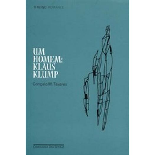 Um Homem Klaus Klump - Cia das Letras