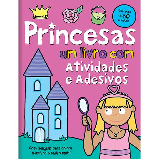 Um Livro com Atividades e Adesivos - Princesas - Libris