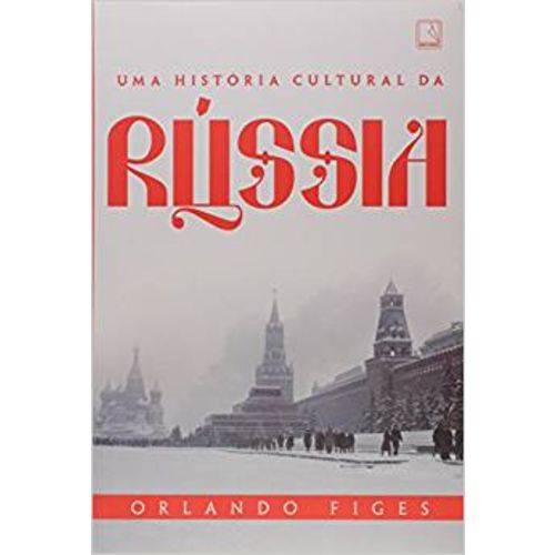 Uma História Cultural da Russia