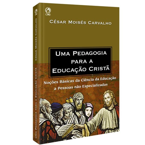 Uma Pedagogia para a Educação Cristã