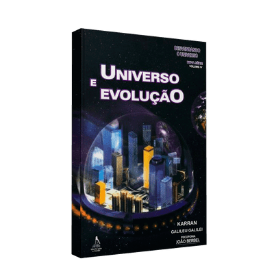Universo e Evolução - Série Desvendando o Universo