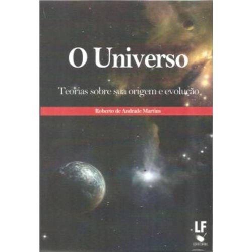 Universo - Teorias Sobre Sua Origem e Evolucao