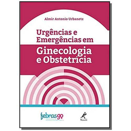 Urgencias e Emergencias em Ginecologia e Obstetricia