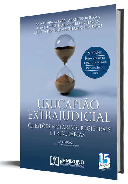 Usucapião Extrajudicial - Questões Notariais e Tributárias - 2ª Edição