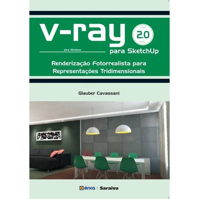 V-Ray 2.0 para SketchUp – Renderização Fotorrealista para Representações Tridimensionais para Windows