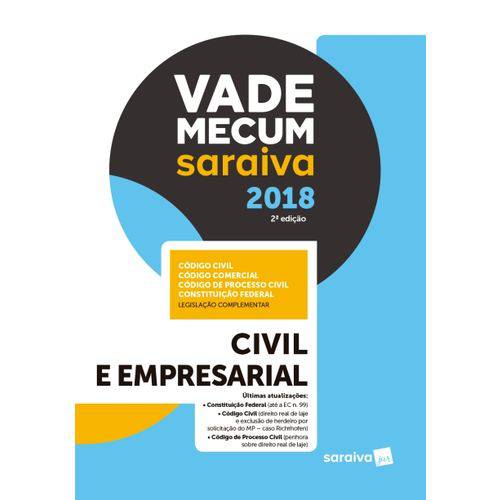 Vade Mecum Saraiva 2018. Civil e Empresarial