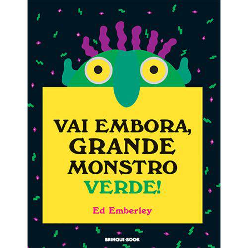 Vai Embora, Grande Monstro Verde - Editora Brinque-Book