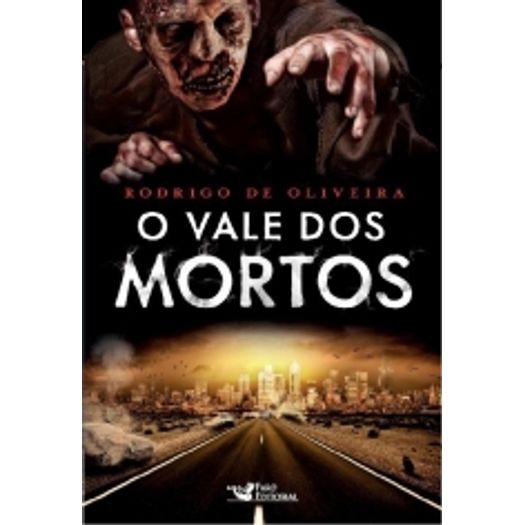 Vale dos Mortos, o - Livro 1 - Faro Editorial
