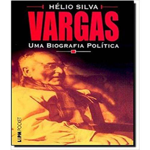 Vargas - uma Biografia Politica