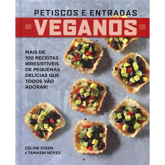 Veganos - Petiscos e Entradas - Quarto Editora
