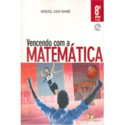 Vencendo com a Matematica 8 Ano - Ed do Brasil