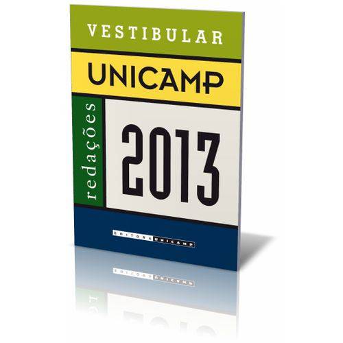 Vestibular Unicamp: Redações 2013