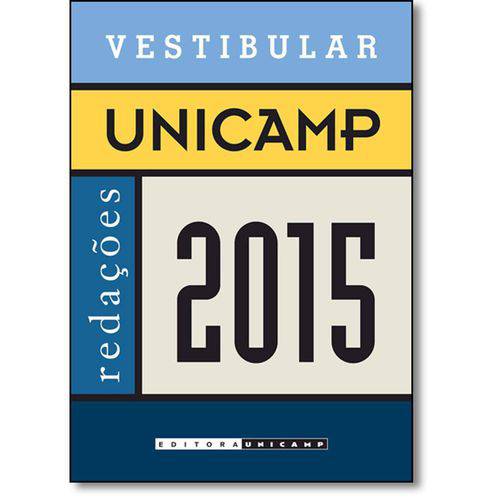 Vestibular Unicamp: Redações 2015