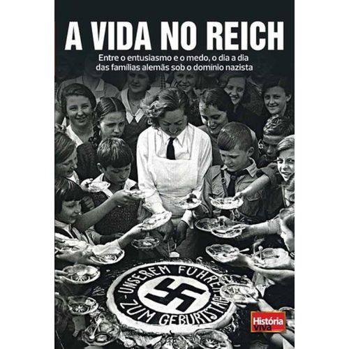 Vida no Reich, a - Historia Viva