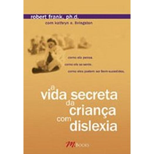 Vida Secreta da Crianca com Dislexia, a - M Book