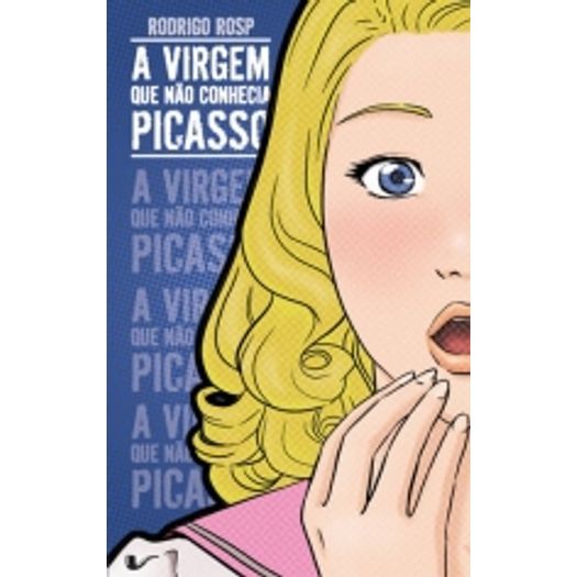 Virgem que Nao Conhecia Picasso, a - Nao Editora