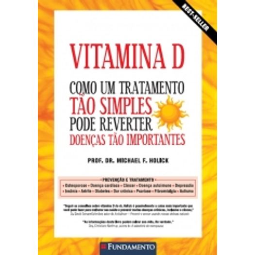 Vitamina D Como um Tratamento Tao Simples Pode Reverter Doencas Tao Importantes - Fundamento