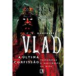 Vlad: a Última Confissão