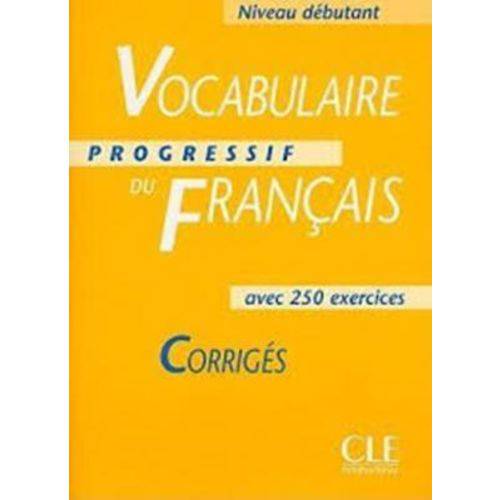 Vocabulaire Progressif Du Français - Niveau Débutant - Corrigés - Cle International