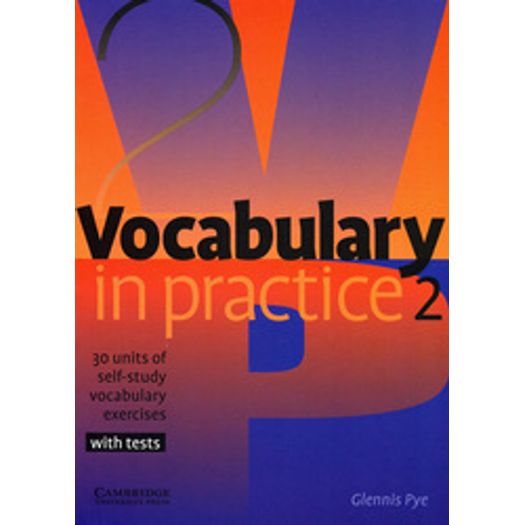 Vocabulary In Practice 2 - Cambridge