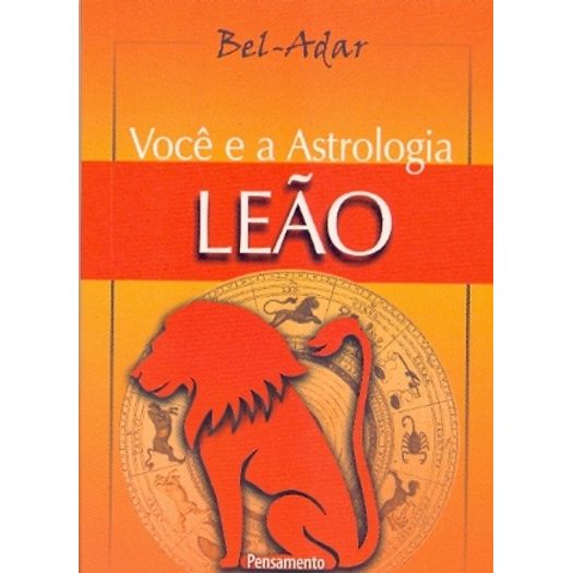 Voce e a Astrologia - Leao - Pensamento
