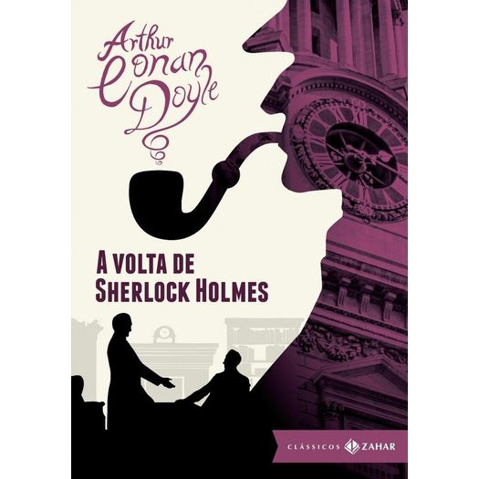 Volta de Sherlock Holmes, a - Edicao Bolso de Luxo - Zahar