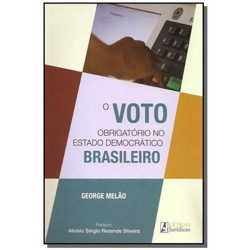 Voto Obrigatorio no Estado Democratico Brasileiro,