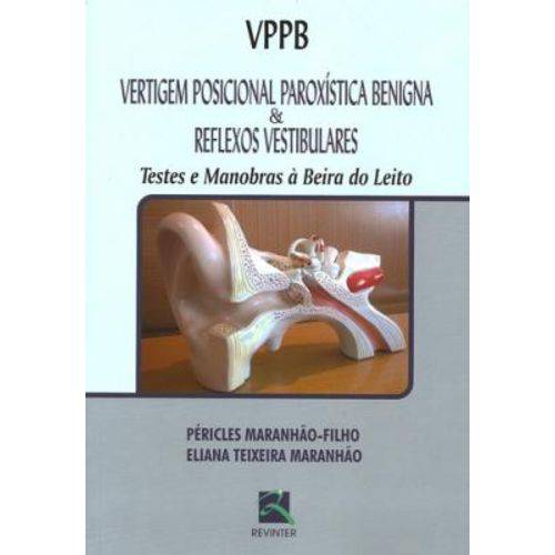 Vppb - Vertigem Posicional Paroxistica Benigna e Reflexos Vestibulares