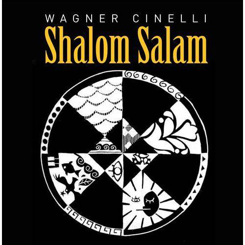 Wagner Cinelli - Shalom Salam