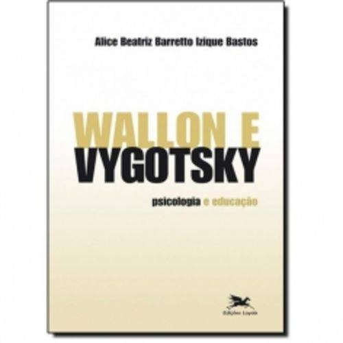 Wallon e Vygotsky - Loyola