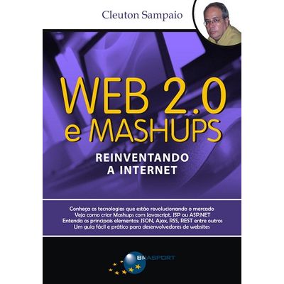 Web 2.0 e Mashups - Reinventando a Internet